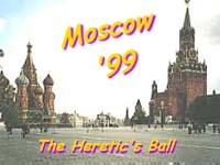 Moscow - The Heretics Ball